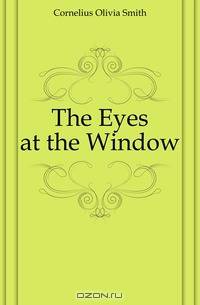 The Eyes at the Window