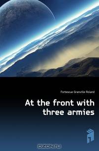 At the front with three armies