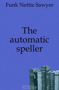 The automatic speller