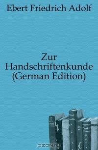 Zur Handschriftenkunde (German Edition)