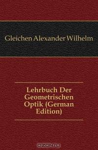 Lehrbuch Der Geometrischen Optik (German Edition)