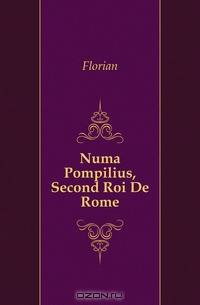Numa Pompilius, Second Roi De Rome