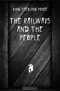 The Railways and the People