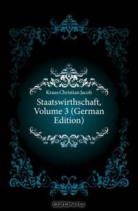 Staatswirthschaft, Volume 3 (German Edition)