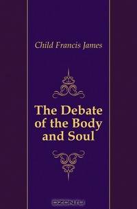 The Debate of the Body and Soul