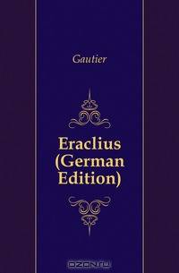 Eraclius (German Edition)