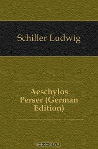 Aeschylos Perser (German Edition)