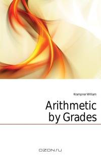 Arithmetic by Grades