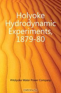 Holyoke Hydrodynamic Experiments, 1879-80
