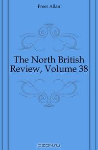 The North British Review, Volume 38