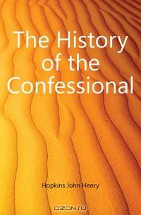 The History of the Confessional