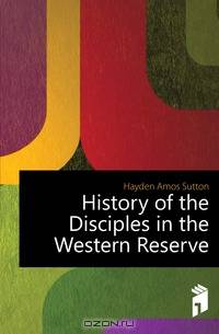 History of the Disciples in the Western Reserve