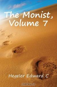 The Monist, Volume 7