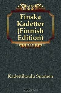 Finska Kadetter (Finnish Edition)