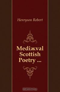 Medi?val Scottish Poetry