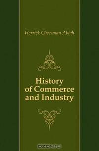 History of Commerce and Industry