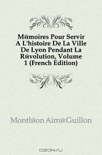Memoires Pour Servir A L