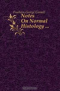 Notes On Normal Histology