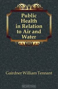 Public Health in Relation to Air and Water
