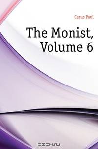 The Monist, Volume 6