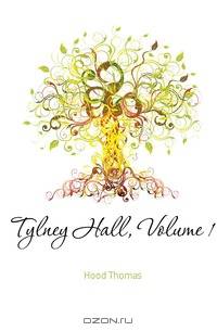 Tylney Hall, Volume 1