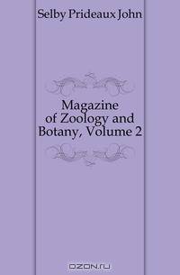 Magazine of Zoology and Botany, Volume 2