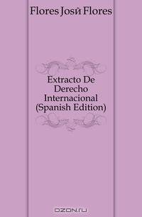 Extracto De Derecho Internacional (Spanish Edition)