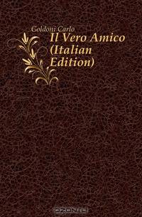 Il Vero Amico (Italian Edition)