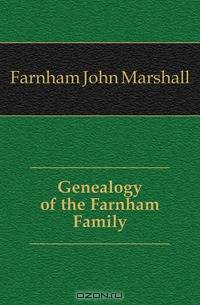 Genealogy of the Farnham Family