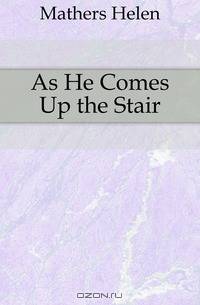 As He Comes Up the Stair