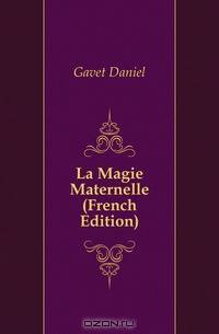 La Magie Maternelle (French Edition)