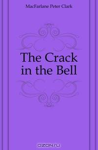 The Crack in the Bell