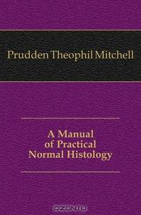 A Manual of Practical Normal Histology