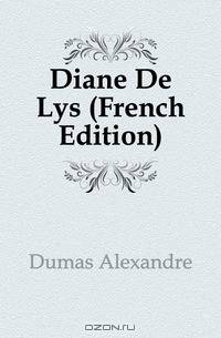 Diane De Lys (French Edition)