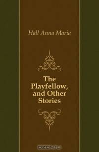 The Playfellow, and Other Stories