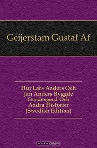 Hur Lars Anders Och Jan Anders Byggde Gardesgard Och Andra Historier (Swedish Edition)