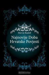 Najnovije Doba Hrvatske Povjesti
