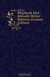 Rhythmik Und Melodik Michel Beheims (German Edition)
