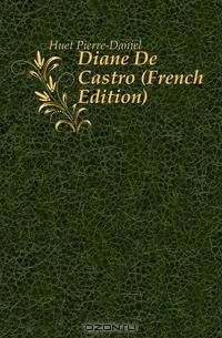 Diane De Castro (French Edition)