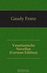 Venetianische Novellen (German Edition)