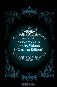 Rudolf Von Der Linden, Volume 3 (German Edition)