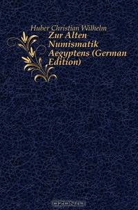 Zur Alten Numismatik Aegyptens (German Edition)