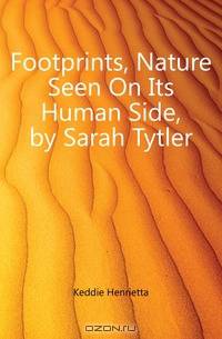 Footprints, Nature Seen On Its Human Side, by Sarah Tytler