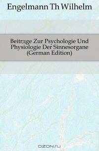 Beitrage Zur Psychologie Und Physiologie Der Sinnesorgane (German Edition)