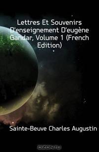 Lettres Et Souvenirs D