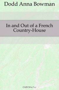 In and Out of a French Country-House