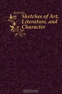 Sketches of Art, Literature, and Character