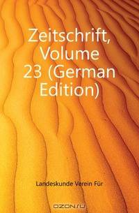 Zeitschrift, Volume 23 (German Edition)