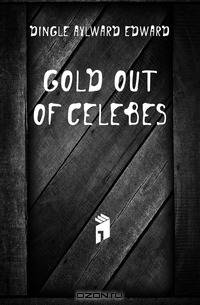 Gold Out of Celebes