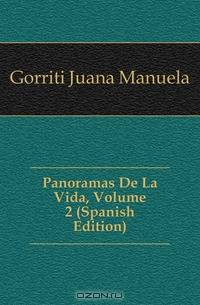 Panoramas De La Vida, Volume 2 (Spanish Edition)
